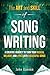 The Art and Skill of Songwriting: A Roadmap for your Songwriting Success