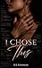 I Chose This: A Psychological Dark Romance