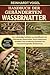 HANDBUCH DER GEBÄNDERTEN WASSERNATTER: Der vollständige Leitfaden zur Identifikation der Gebänderten Wassernatter, ihrem Lebensraum, Verhalten, ihrer ... Beobachtung (German Edition)