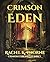 Crimson Eden: Crimson Chronicles Book 1