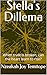 Stella's Dillema