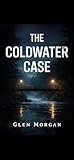 The coldwater case