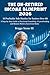 THE UN-RETIRED INCOME BLUEPRINT 2026: 10 Profitable Side Hustles for Seniors Over 60: A Step-by-Step Guide to Fractional Consulting, AI Proofreading, and Remote Work to Earn from Home