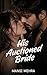 The Auctioned Bride: A Billionaire Mafia Indian Dark Romance (The Mafia Brides Book 1)