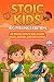 Stoic Kids Big: Feelings Ed...