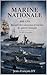 MARINE NATIONALE 400 ANS: Recueil des vaisseaux et navires de guerre français De 1626 à nos jours (French Edition)