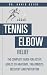 Tennis Elbow Relief: The Co...