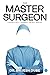 The Master Surgeon