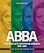 ABBA – The Complete Recording Sessions 1972–1982  (second revised and expanded edition)