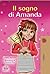 Il sogno di Amanda: Amanda's Dream (Italian Book for Kids) (Italian Bedtime Children's Book Collection) (Italian Edition)