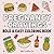 Pregnancy Cravings Coloring Book: Bold & Easy Food Illustrations for Expecting Moms. Stress Relief and Relaxation for Every Trimester. (Pregnancy Bold & Easy Coloring Books)
