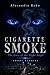 CIGARETTE SMOKE: The Gaze of the Night Angel