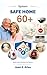 Safe Home 60+ System: Safety and Prevention for Seniors