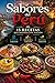 SABORES DEL PERÚ: 15 recetas que Definen una Nación (Spanish Edition)