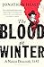 The Blood in Winter by Jonathan Healey