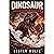 DINOSAUR - Hellfire Crater: A Prehistoric Apex Predator Survival Thriller
