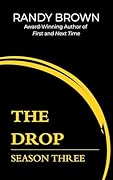 The Drop: Season Three