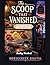 The Scoop That Vanished: A ...