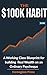 The $100K Habit: A Working-Class Blueprint for Building Real Wealth on an Ordinary Paycheque