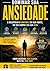 Ansiedade Sob Controle: Com...