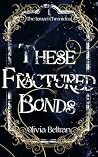These Fractured B...