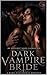 DARK VAMPIRE BRIDE: Vampire...