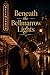 Beneath the Embermere Lights: A Second-Chance Theater Romance (Bellmarrow County Romances)