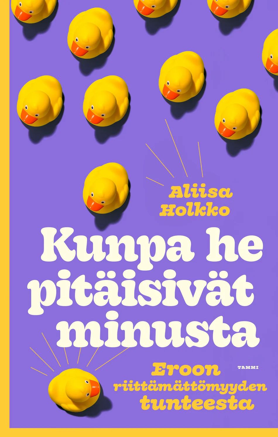 Kunpa he pitäisivät minusta - Eroon riittämättömyyden tunteesta (Hardcover)