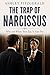 THE TRAP OF NARCISSUS. Why and when Your Ego Is Your Foe: What if the greatest obstacle in your life isn’t failure, bad luck, or other people… but your own ego?
