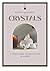 Modern Guidebook to Crystals: A Modern Guide to Crystals for Beginners