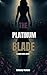 The Platinum Blade