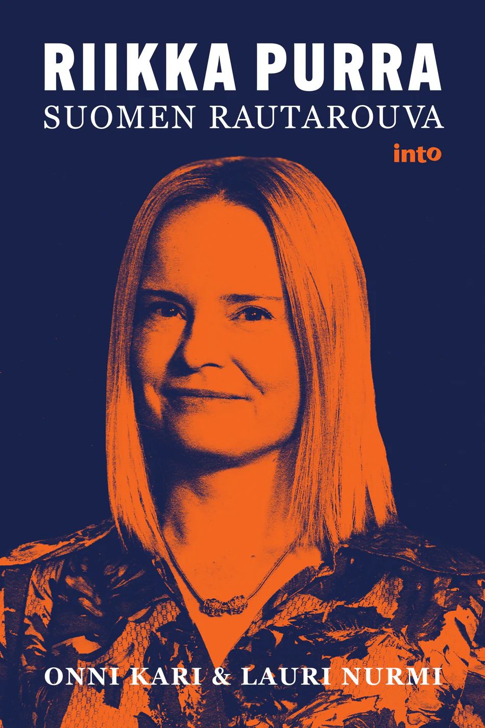 Riikka Purra - Suomen rautarouva