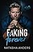 Faking Forever by Natasha Anders