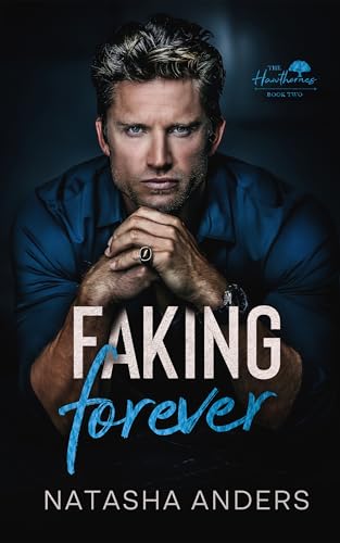 Faking Forever: The Hawthornes (Kindle Edition)
