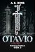 Otavio: The Porcelli Famiglia Book 2 (The Porcelli Famiglia Mafia)