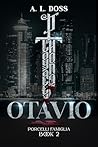 Otavio: The Porcelli Famiglia Book 2 (The Porcelli Famiglia Mafia)