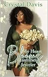 My Heart Blooms: ...