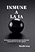 IMMUNE A LA IA: El Manual del Orquestador: Estrategia de liderazgo, soberanía operativa y supervivencia profesional para dominar la inteligencia ... y el futuro del trabajo. (Spanish Edition)