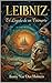Gottfried Leibniz: El Legado de un Visionario (Spanish Edition)
