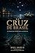 La Cruz de Brasil: El Tesoro que Duerme Bajo las Estrellas (Misterios Jesuitas) (Spanish Edition)