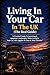 Living In Your Car In The U...