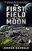 THE FIRST FIELD ON THE MOON