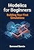 Modelica for Beginners: Building Your First Simulations