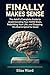 Finally Makes Sense: The Adult's Complete Guide to Understanding Your ADHD Brain, Rebuilding Your Life, and Stopping the Shame Spiral for Good