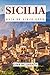 GUÍA DE VIAJE SICILIA 2026: Itinerario, playas, gastronomía y joyas ocultas en Italia (Spanish Edition)