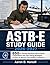 ASTB-E STUDY GUIDE 2026-2027: 650+ Practice Questions with In-Depth Explanations and Test-Taking Strategies for Navy & Marine Corps Aviation Candidates
