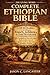 The Living Word Complete Ethiopian Bible by Jason C. Lancaster