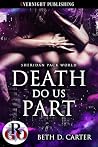 Death Do Us Part:...