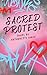 Sacred Protest