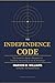 The Independence Code: The Insurance Agent’s Blueprint for Freedom, Ownership, and the AI Advantage